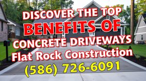 Discover the Top Benefits of Concrete Driveways
